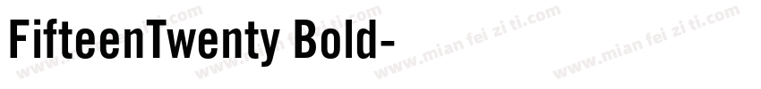 FifteenTwenty Bold字体转换